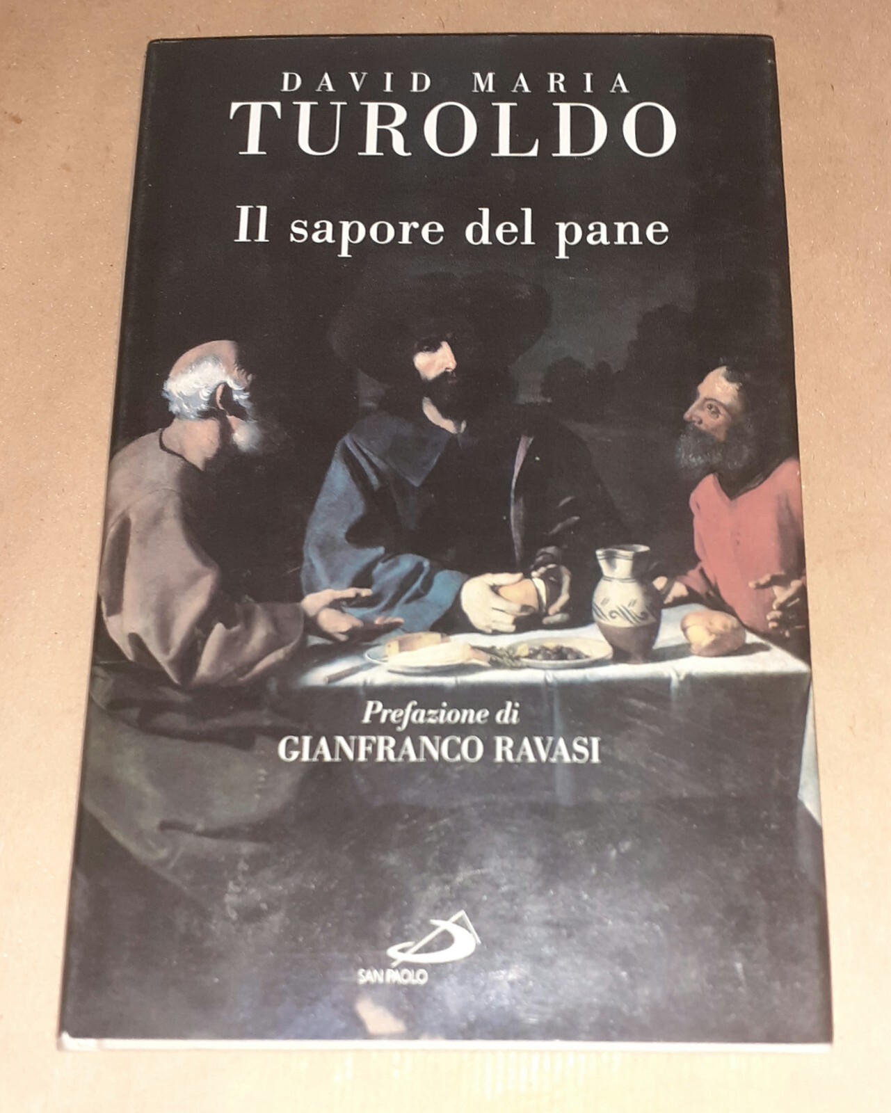 Il sapore del pane di David Maria Turoldo - San Paolo Edizioni, 2002
