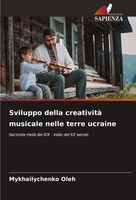 Mykhailychenko Oleh | Sviluppo Della Creatività Musicale Nelle Terre Ucraine