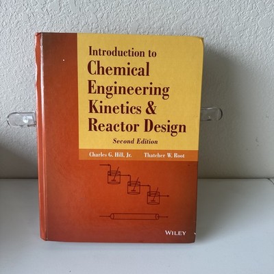 Introduction to Chemical Engineering Kinetics and Reactor Design