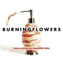 Bacon Gives You Beautiful Skin von Burningflowers | CD | Zustand sehr gut