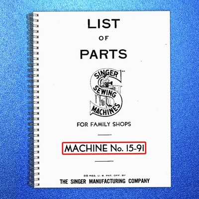 SINGER 15-91 Illustrated Parts List Manual - WIRE BINDER - PROTECTIVE COVERING