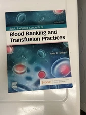 Basic and Applied Concepts of Blood Banking and Transfusion Practice 
