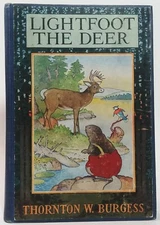 Thornton Burgess, Harrison Cady LIGHTFOOT THE DEER, 1st Edition 1921