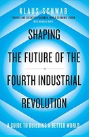 Klaus Schwab - Shaping The Future Of The Fourth Industrial Revolution - G245Z