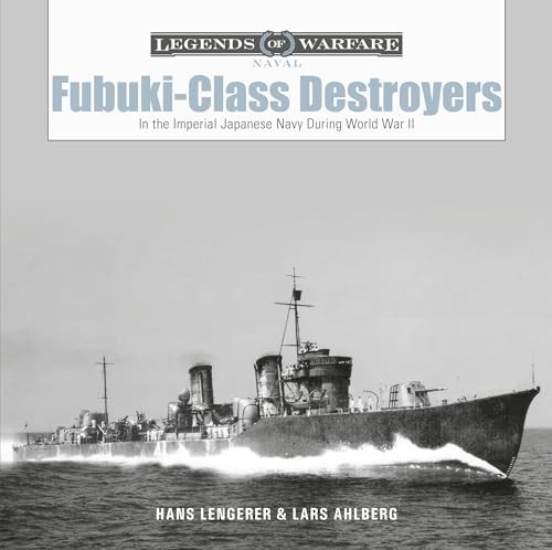 Fubuki-Class Destroyers : In The Imperial Japanese Navy During World War Ii Hans Lengerer - Image 8