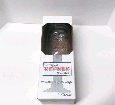 The Original Redneck Wine Glass Wine-Down Redneck Style by Carson