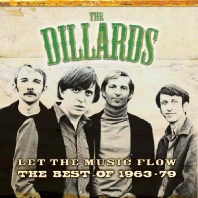 DILLARDS - Best Of The Dillards 1963-79: Let The Music Flow - CD - BRAND NEW