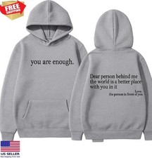 Inspirational Dear Person Behind Me You Are Enough hoodie