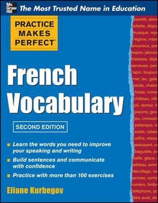 Practice Make Perfect French Vocabulary 2nd Edition by Eliane Kurbegov (English)