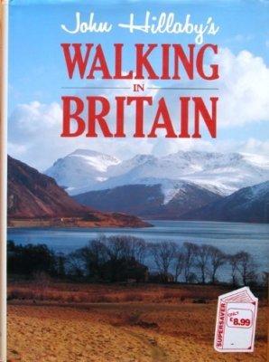 WALKING IN BRITAIN By JOHN HILLABY
