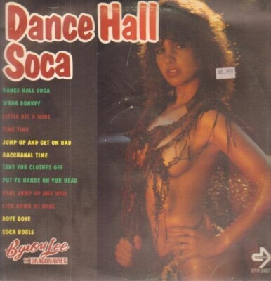 Byron Lee And The Dragonaires Dance Hall Soca Dynamic Sounds Vinyl LP