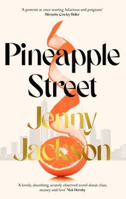 Pineapple Street von Jenny Jackson [gebunden, 320 Seiten]