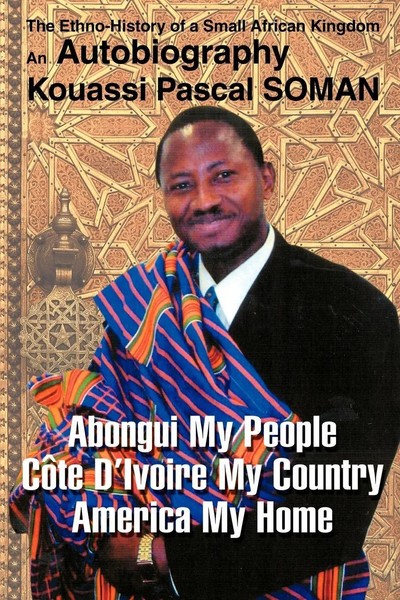 Kouassi P. Soman | Abongui My People Cote D'ivoire My Country America My Home-image