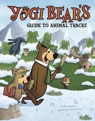 Yogi Bear's Guide to Animal Tracks by Mark Weakland (English) Hardcover Book