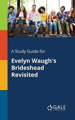 Cengage Learning  A Study Guide for Evelyn Waugh's Brideshead Revis (Paperback)