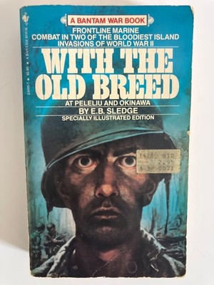 WITH THE OLD BREED By E B Sledge (1983 paperback)
