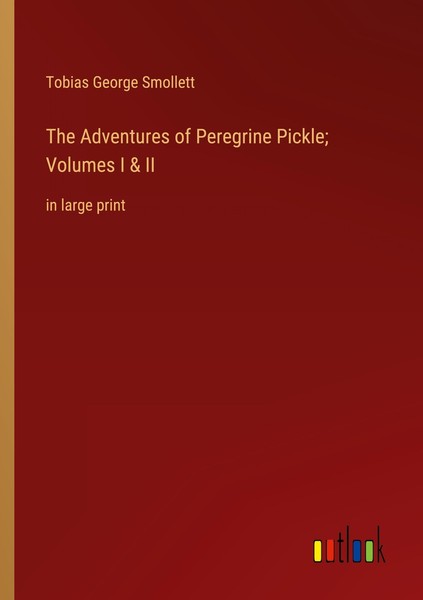 The Adventures Of Peregrine Pickle Volumes I & II Tobias George Smollett-image
