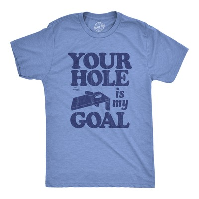 #ad Mens Your Hole Is My Goal T Shirt Funny Adult Cornhole Joke Tee for Guys $6.80