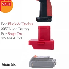 Suitable For Black&Decker 20V Li-ion Battery Adapter Fits Snap On 18V Ni-Cd Tool