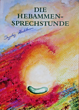 Die Hebammen Sprechstunde von Ingeborg Stadelmann - Taschenbuch