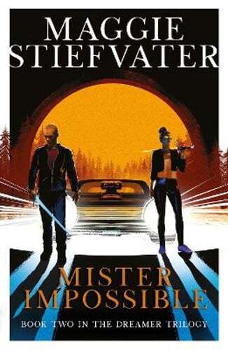 Mister Impossible (Dreamer Trilogy #2) by Maggie Stiefvater: Used