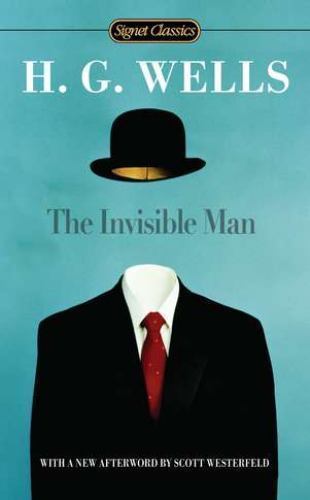 The Invisible Man; Signet Classics - 9780451531674, H G Wells