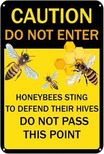 Tin Metal Sign Caution No Trespassing Honeybees Caution Danger 8x12