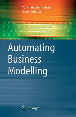 Yun-Heh Chen-Burger (u. a.) | Automating Business Modelling | Taschenbuch (2010)