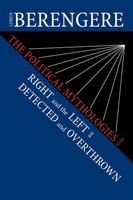 Loren Berengere | The Political Mythologies Of The Right And The Left Are...