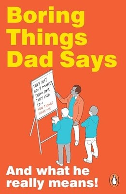 Rupert Baxter - Boring Things Dad Says - New Paperback - H245z