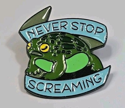 Never Stop Screaming Lapel Pin Frog Toad