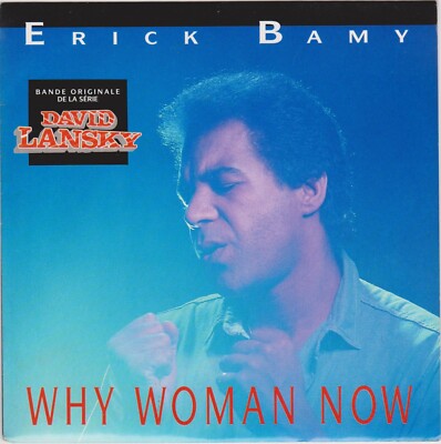 TV OST DAVID LANSKY ERICK BAMY WHY WOMAN NOW FRENCH 45 SINGLE