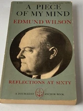 A Piece of My Mind, Edmund Wilson, Doubleday Anchor Books, NY 1958