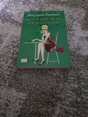 Untot lebt sich's auch ganz gut! / Betsy Taylor Bd.4 von Mary Janice Davidson