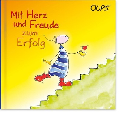Oups Buch - Mit Herz und Freude zum Erfolg Kurt Hörtenhuber