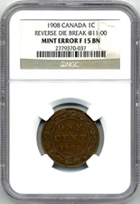 1908 Canada Large Cent, MINT ERROR, Reverse Die Break @ 11:00 - Fine, NGC F15 BN