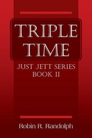 Triple Time Just Jett Series Book II Robin R Randolph Taschenbuch Englisch 2018