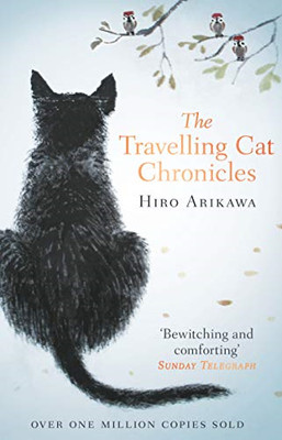 Die reisenden Katzen-Chroniken: Die erhebende Million Exemplare... - Arikawa, Hiro
