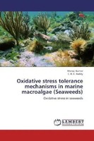 Manoj Kumar (U. A.) | Oxidative Stress Tolerance Mechanisms In Marine...