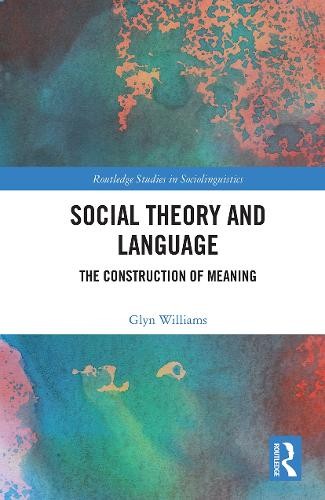 Social Theory and Language by Glyn Williams - 9780367531119