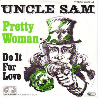 Uncle Sam - Pretty Woman 7'' Single Vinyl Pop 1777