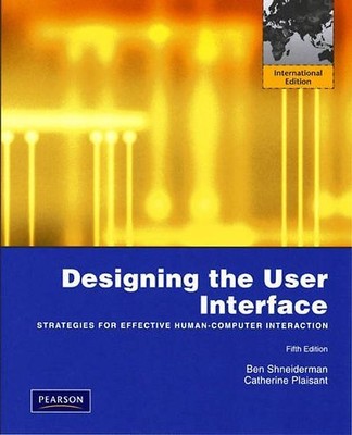 Designing the User Interface: Strategies for Effective Human-Computer Interactio
