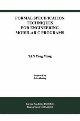 Formal Specification Techniques for Engineering Modular C Programs, Hardcover...