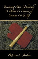 Rebecca L. Jordan | Becoming Mrs. Nehemiah | Taschenbuch | Englisch (2013)