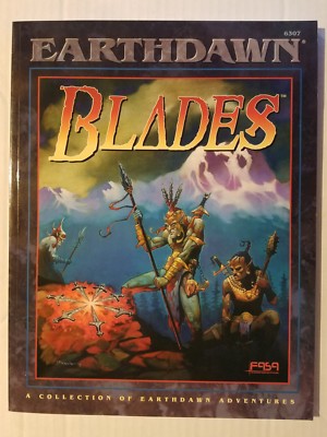 Earthdawn - Blades A Collection of Adventures SC RPG Roleplaying Book NEW FASA