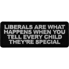 Patch Iron-On/Sew-On Liberals What Happens Tell Every Child Special 4" x 1.5"