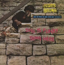 OS BRUTOS TAMBÉM OUVEM: James Brown - Sho Is Funky Down Here (1971