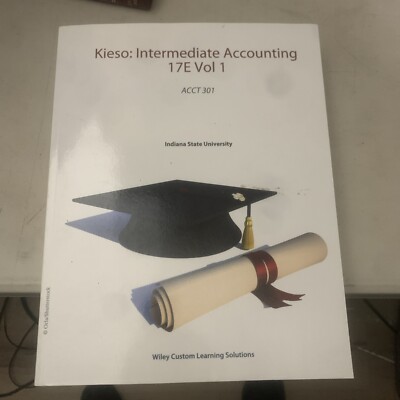 Kieso: Intermediate Accounting 17E Vol 1 Indiana - Paperback, by Unkown - Good