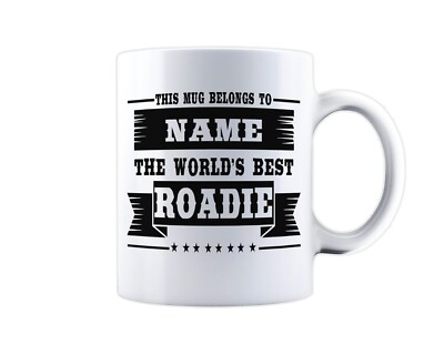 Roadie Personalised Mug Name Coffee Tea Cup Band Tour Gig Job Work Gift Idea