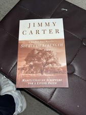 Sources of Strength :   Meditations on Scripture for Faith  by Jimmy Carter NEW